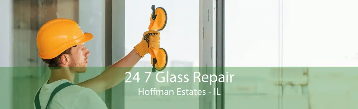 24 7 Glass Repair Hoffman Estates - IL