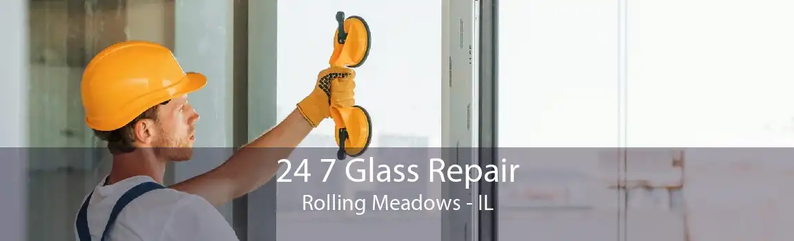 24 7 Glass Repair Rolling Meadows - IL