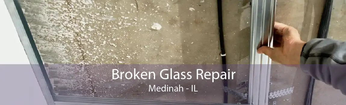 Broken Glass Repair Medinah - IL