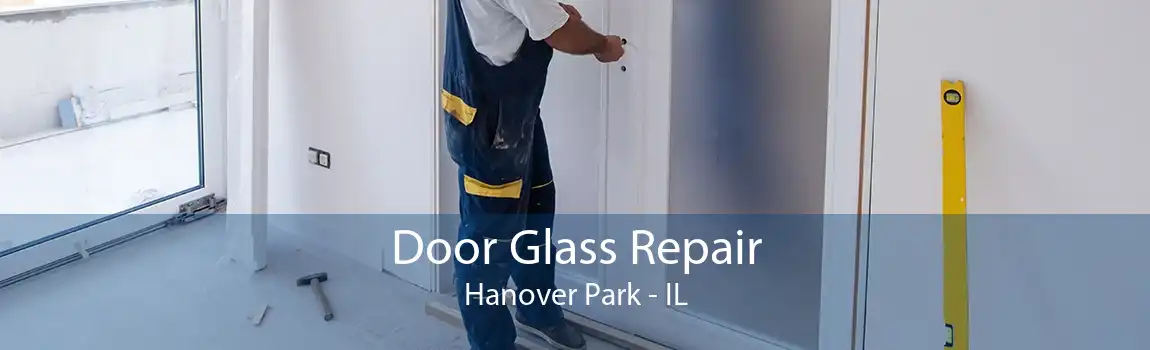 Door Glass Repair Hanover Park - IL