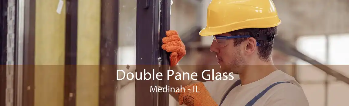 Double Pane Glass Medinah - IL