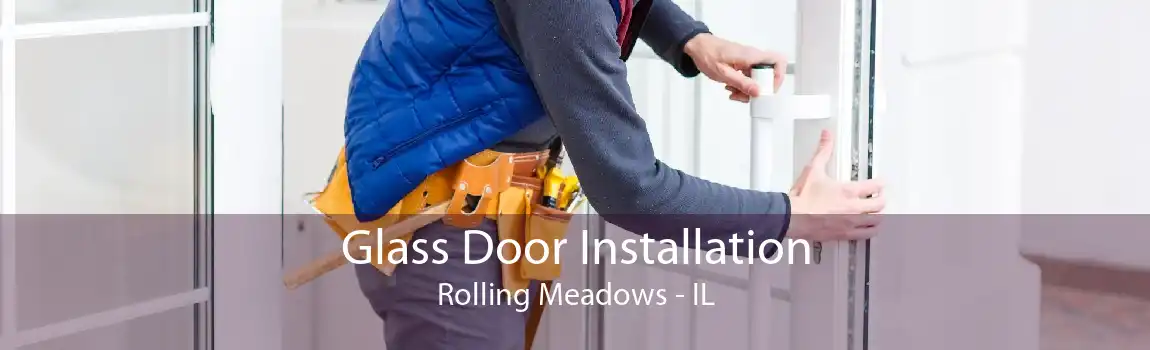 Glass Door Installation Rolling Meadows - IL