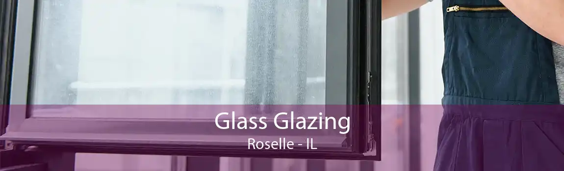 Glass Glazing Roselle - IL