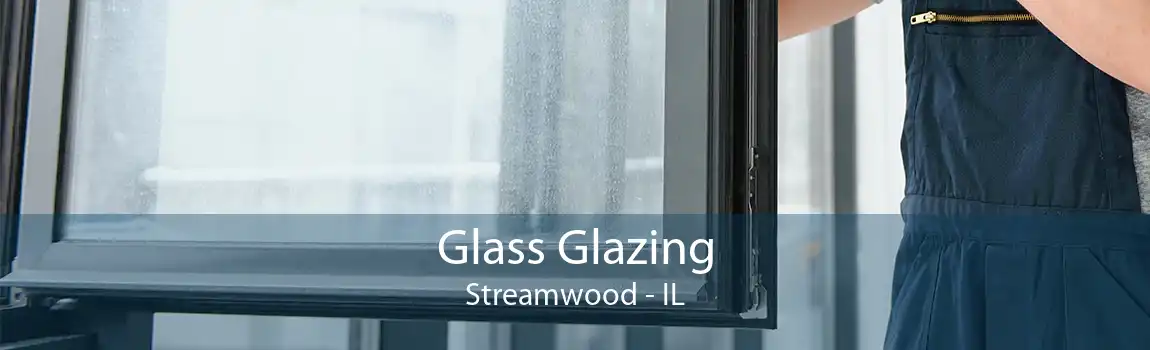 Glass Glazing Streamwood - IL