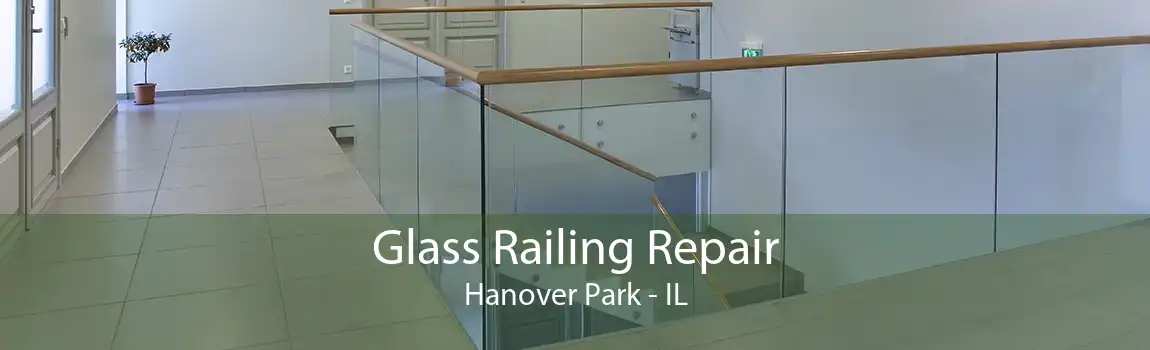 Glass Railing Repair Hanover Park - IL