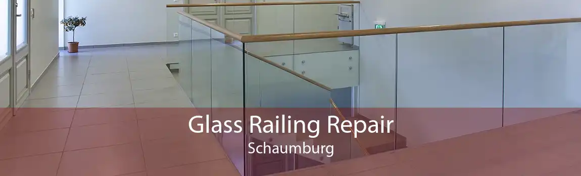 Glass Railing Repair Schaumburg