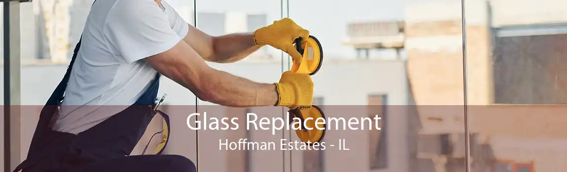 Glass Replacement Hoffman Estates - IL