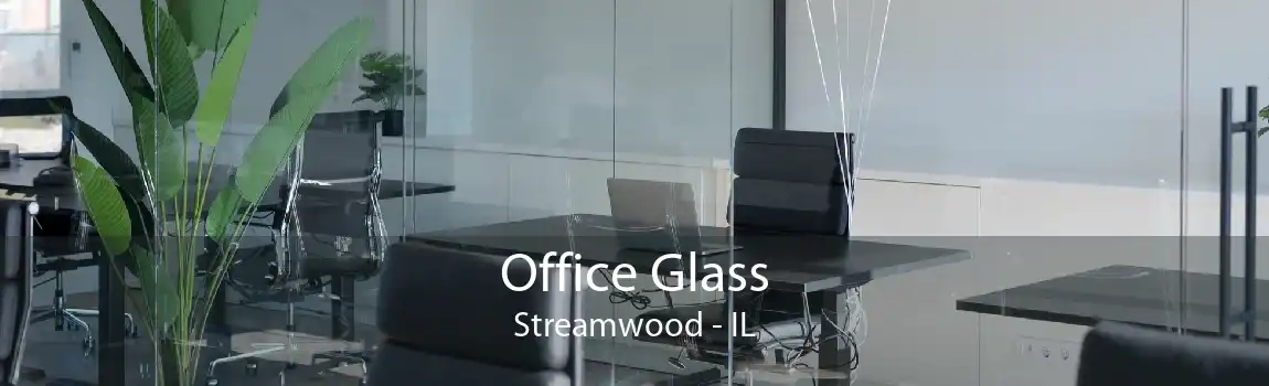 Office Glass Streamwood - IL