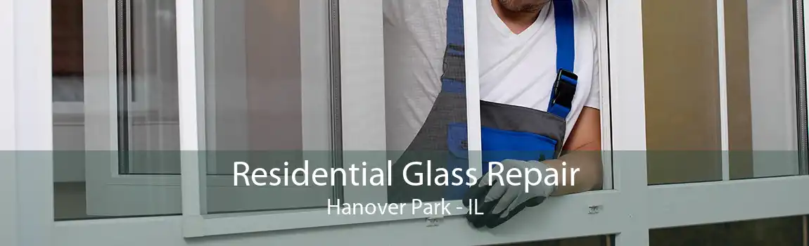 Residential Glass Repair Hanover Park - IL