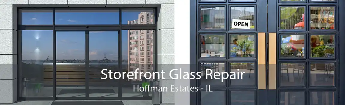 Storefront Glass Repair Hoffman Estates - IL