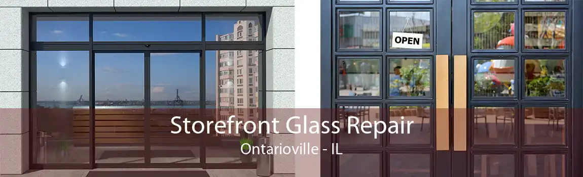 Storefront Glass Repair Ontarioville - IL