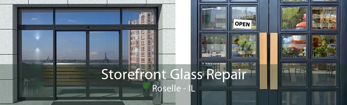 Storefront Glass Repair Roselle - IL